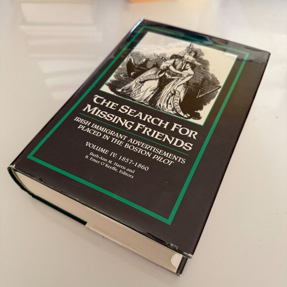 The Search For Missing Friends: Irish Immigrant Advertisements Vol. IV 1857-1860 - Picture 3 of 5